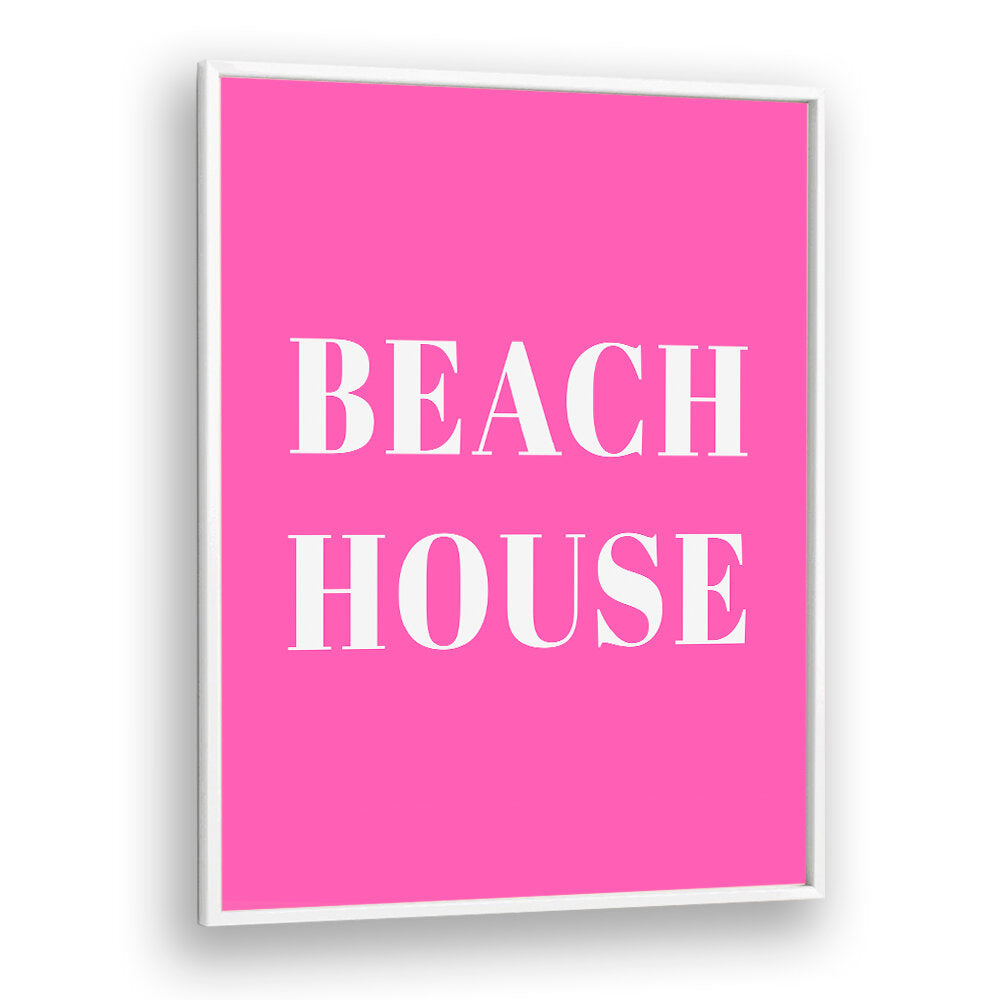BEACH HOUSE , QUOTES & TYPOGRAPHY POSTERS