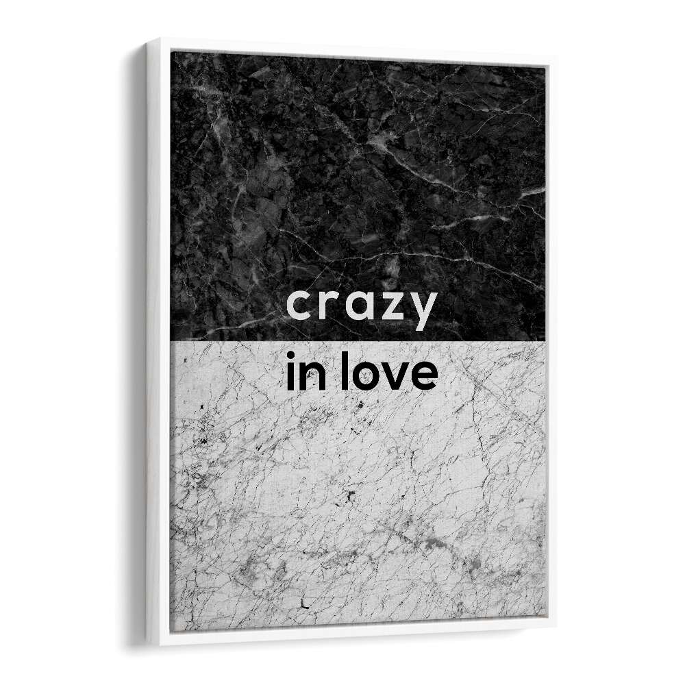 Stylish CRAZY IN LOVE QUOTE, QUOTES wall art by Orara Studio to inspire love in any space. Perfect for decor!