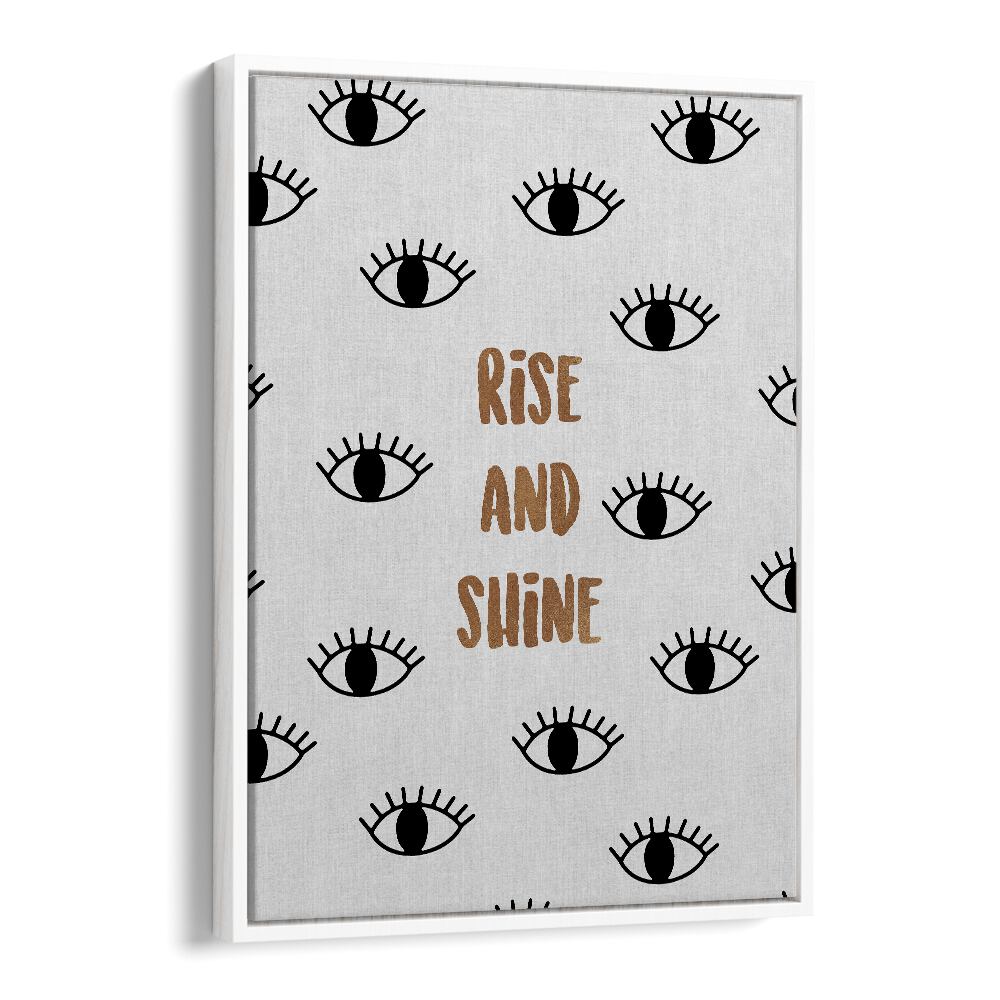 Stylish RISE AND SHINE, QUOTES poster by Orara Studio, perfect for uplifting your space with inspiration.