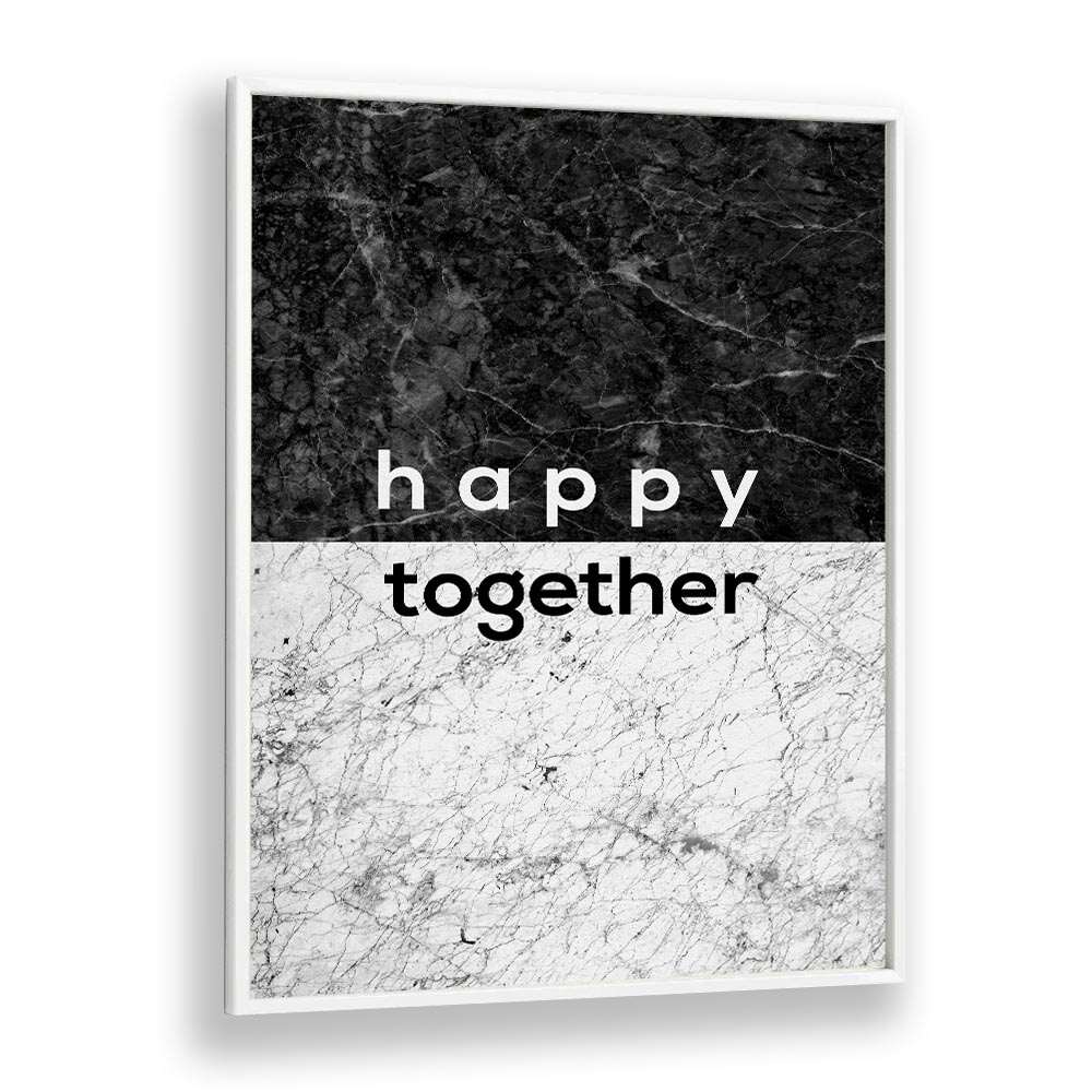 Elegant HAPPY TOGETHER COUPLES, QUOTES poster from Orara Studio, perfect for celebrating love in your home.