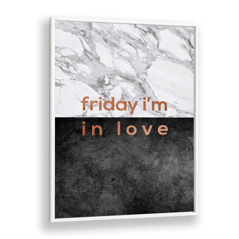 Stylish FRIDAY I'M IN LOVE, QUOTES poster by Orara Studio, perfect for inspiring your space with love and positivity.