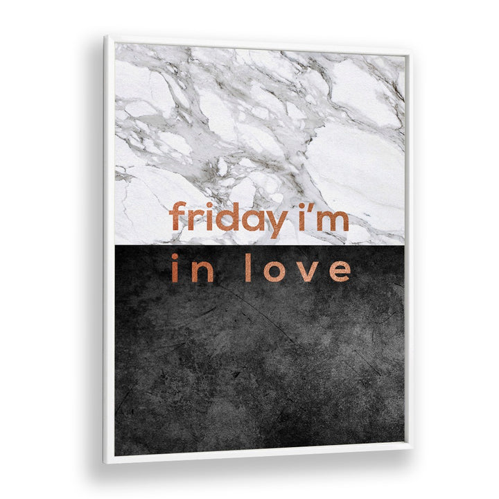 Stylish FRIDAY I'M IN LOVE, QUOTES poster by Orara Studio, perfect for inspiring your space with love and positivity.