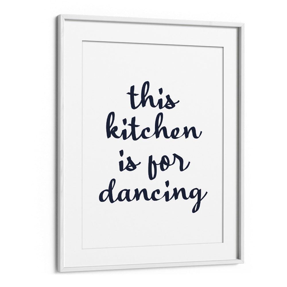 Transform your kitchen with DANCE IN KITCHEN, QUOTES by Anne-Marie Volfova, perfect for adding inspiration.