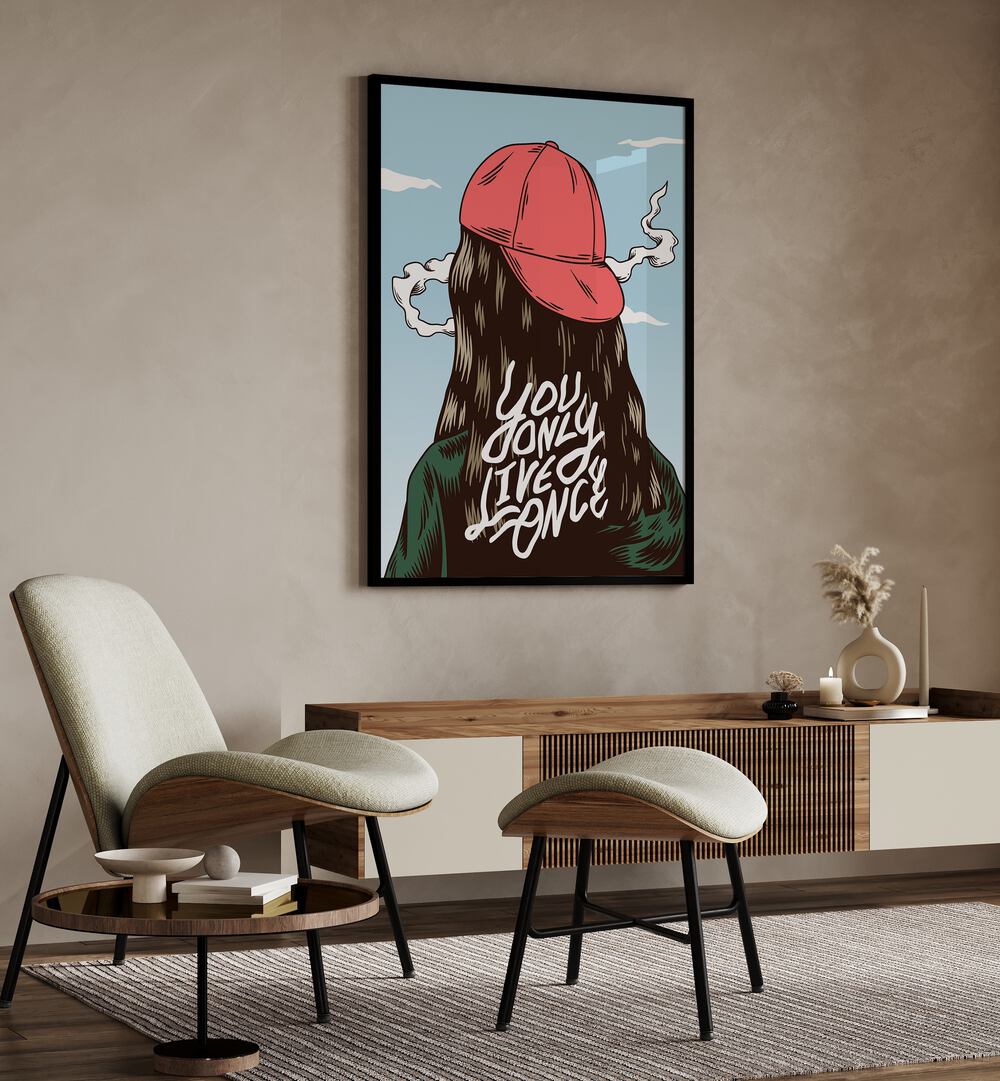 You Only Live Once  Art Artwork in Gallery Wrap Artwork Placed on a wall In A Living Room