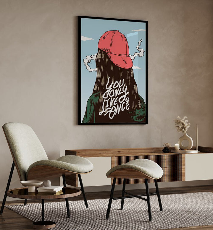 You Only Live Once  Art Artwork in Gallery Wrap Artwork Placed on a wall In A Living Room