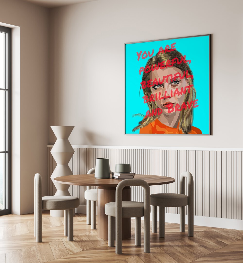 You Are Powerful By Lynnda Rakos Pop Art Paintings Pop Art Prints in Black Plain Frame placed on a wall behind a dining table