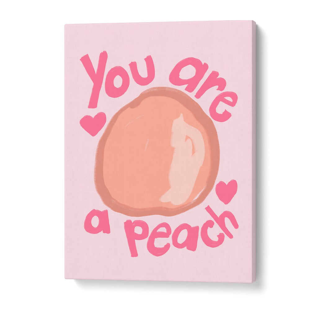 Delightful "You Are a Peach, Quotes" poster by Athene Fritsch, perfect for brightening any space with charm.