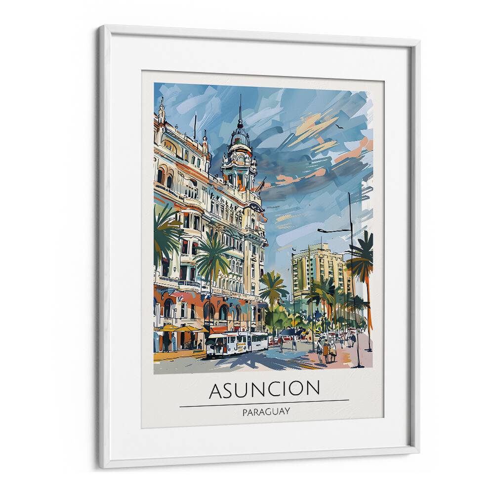 Stunning ASUNCION - PARAGUAY, TRAVEL POSTERS in a white frame, capturing the city's vibrant culture and beauty.