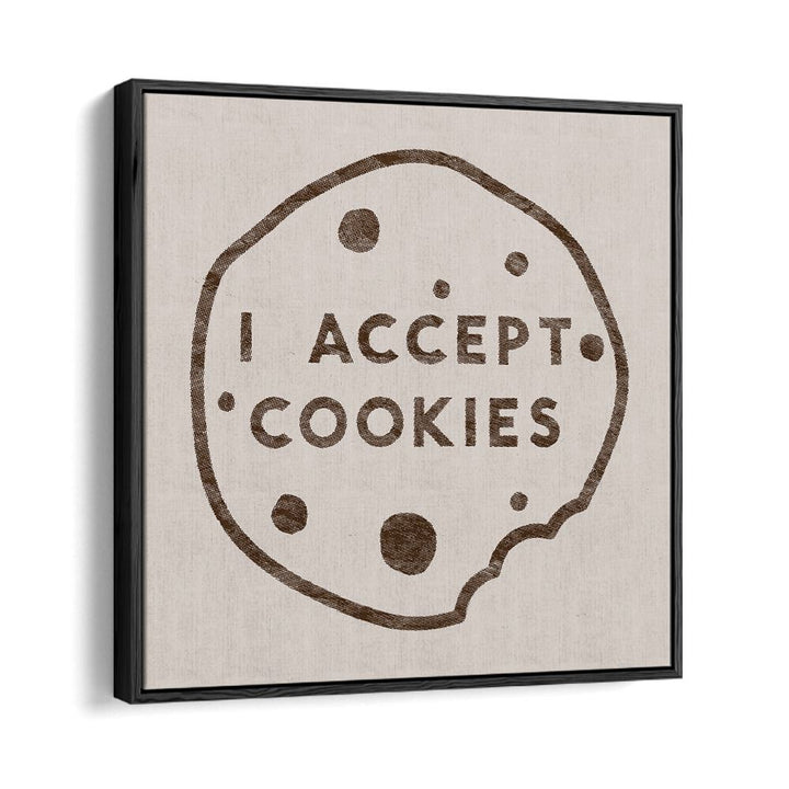 I ACCEPT COOKIES, QUOTES poster by Florent Bodart adds humor and charm to any space with unique typography.