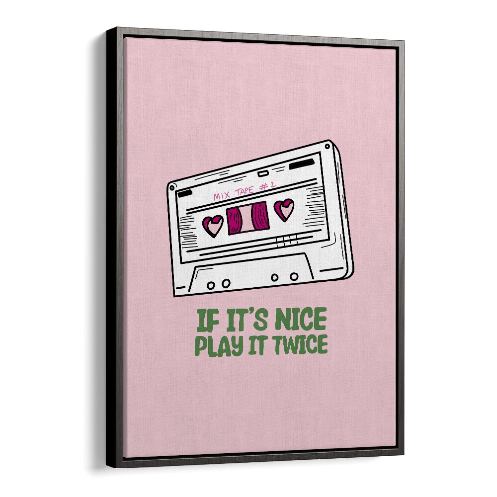 Stylish "IF IT'S NICE PLAY IT TWICE, MOVIE POSTERS" featuring a retro mixtape design, perfect for music lovers.