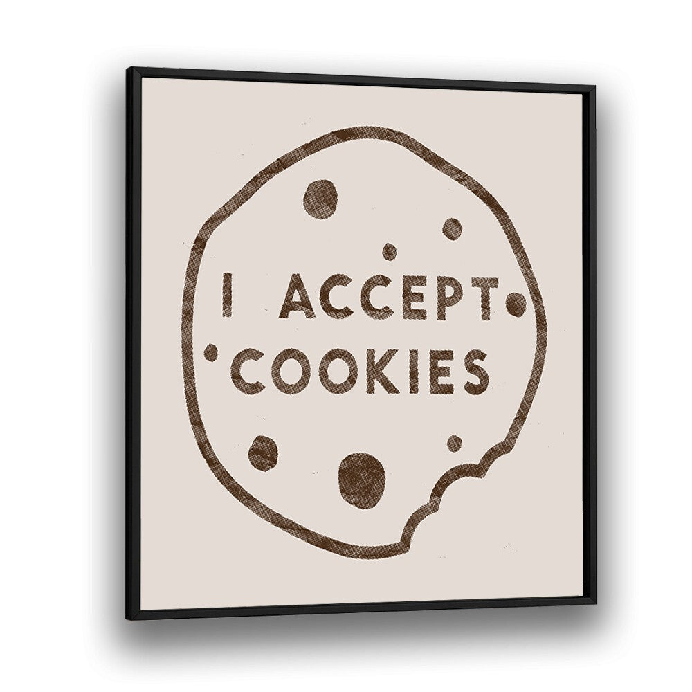 Stylish I ACCEPT COOKIES, QUOTES typography poster by Florent Bodart, perfect for adding humor to your space.