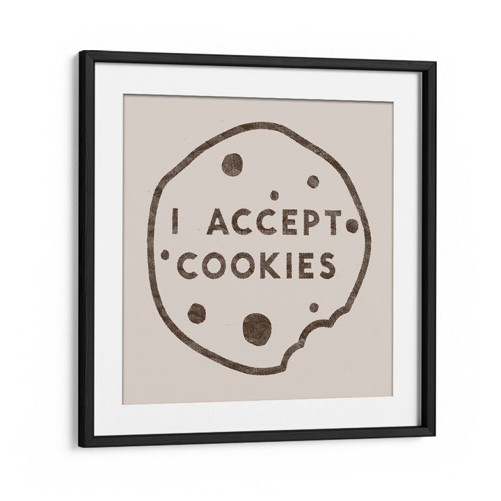 Framed typography poster featuring "I ACCEPT COOKIES, QUOTES" by Florent Bodart, perfect for home decor.