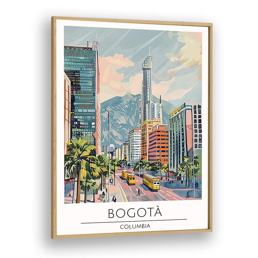 Stunning BOGOTA - COLUMBIA, TRAVEL POSTERS in an oak frame, capturing the vibrant essence of Bogotá’s skyline.