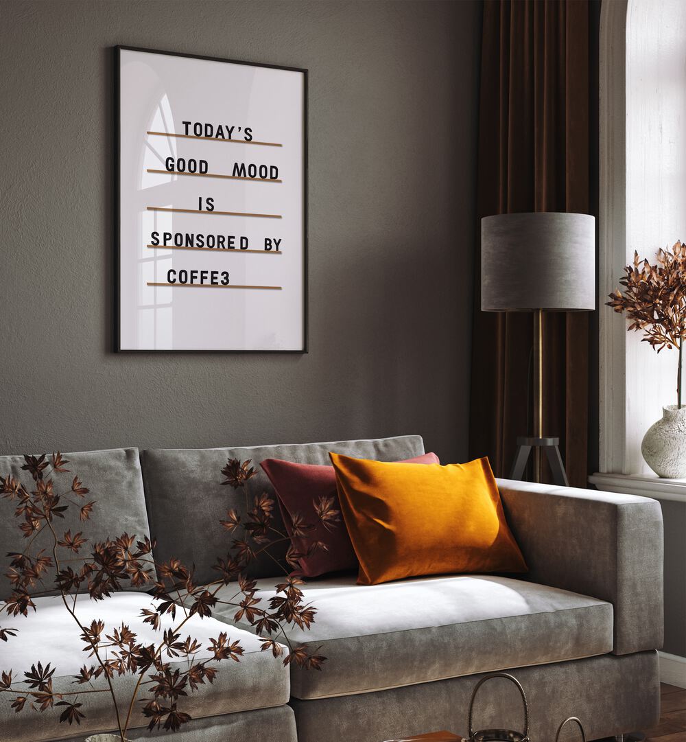 Elevate your space with our COFFEE EQUALS GOOD MOOD, QUOTES poster, perfect for inspiring coffee lovers.
