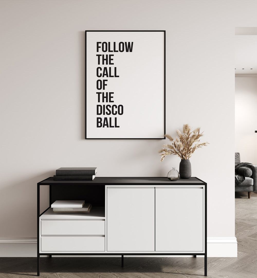 Stylish DISCO BALL, QUOTES poster enhancing modern decor, perfect for transforming your space with vibrant wall art.