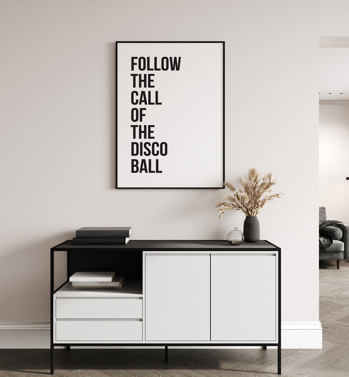 Stylish DISCO BALL, QUOTES poster enhancing modern decor, perfect for transforming your space with vibrant wall art.