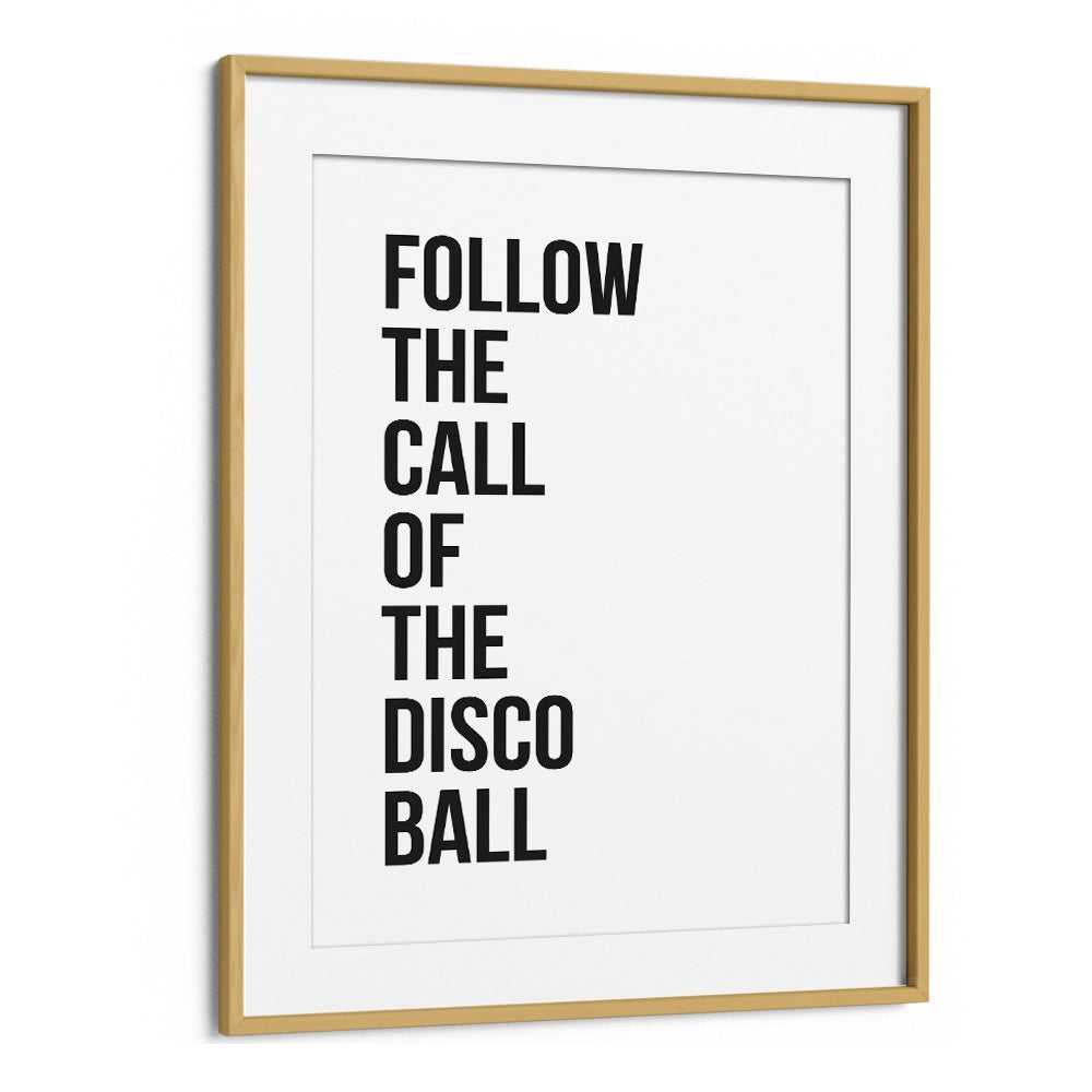 Follow the call of the DISCO BALL with inspiring QUOTES in this stylish wall art from Frankie Kerr Dineen.