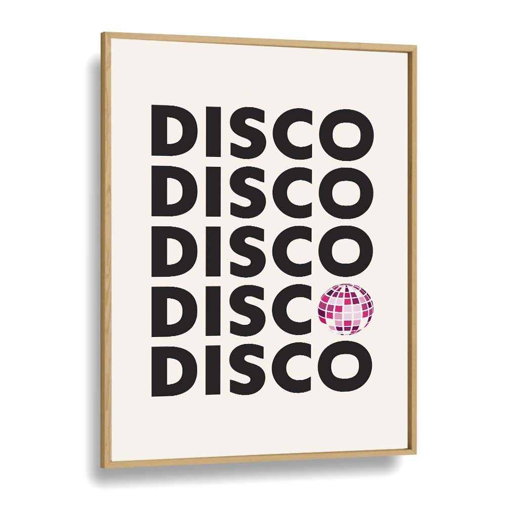 Stylish DISCO Quotes poster in oak frame, perfect for brightening your space with vibrant creativity and inspiration.