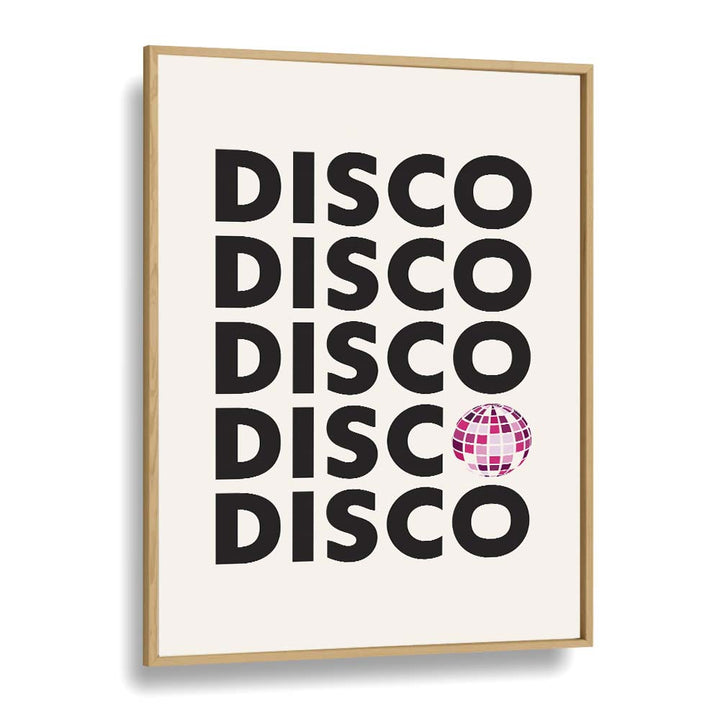 Stylish DISCO Quotes poster in oak frame, perfect for brightening your space with vibrant creativity and inspiration.