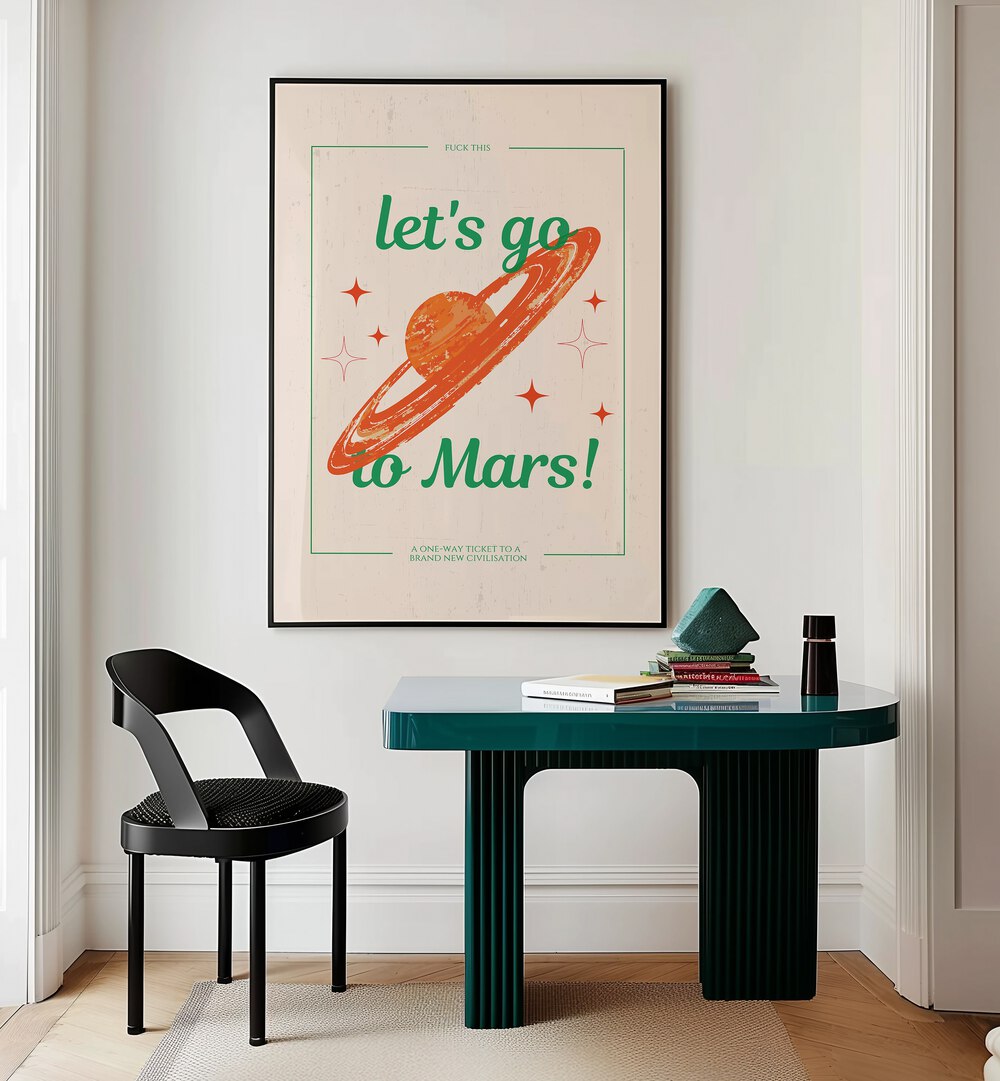Transform your space with the "LETS GO TO MARS, FANTASY" wall art, perfect for dreamers and space enthusiasts.