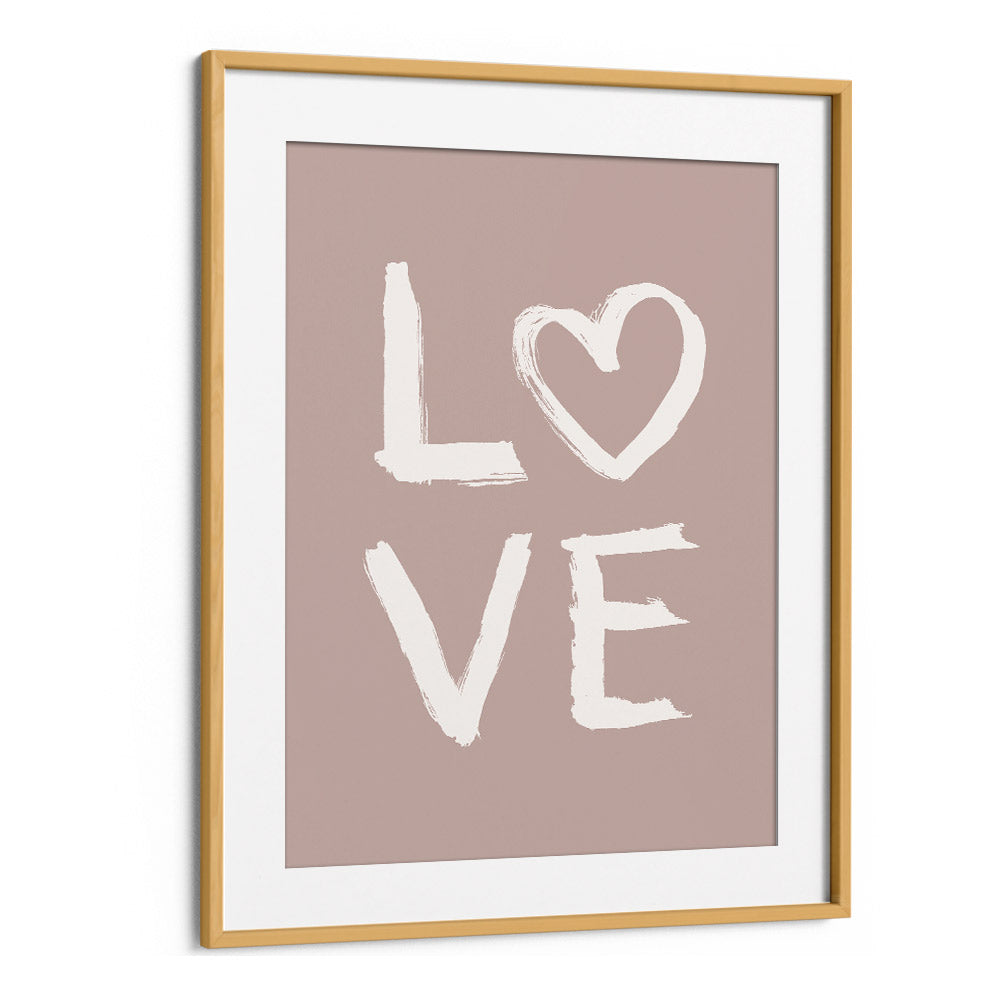 LOVE TOOTHY PINK, QUOTES poster in a stylish oak frame, perfect for adding charm to any space.
