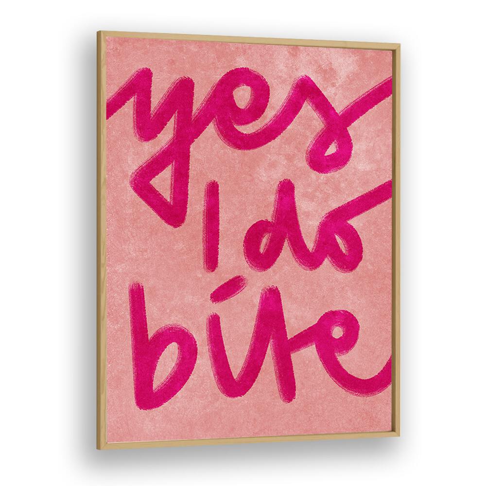 Bright pink "YES I DO BITE, QUOTES" poster by Raissa Oltmanns adds contemporary flair to any space.