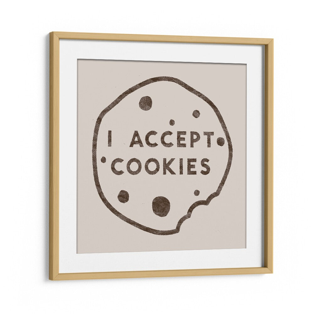 Stylish I ACCEPT COOKIES, QUOTES typography poster by Florent Bodart adds humor to any space. Perfect for decor!
