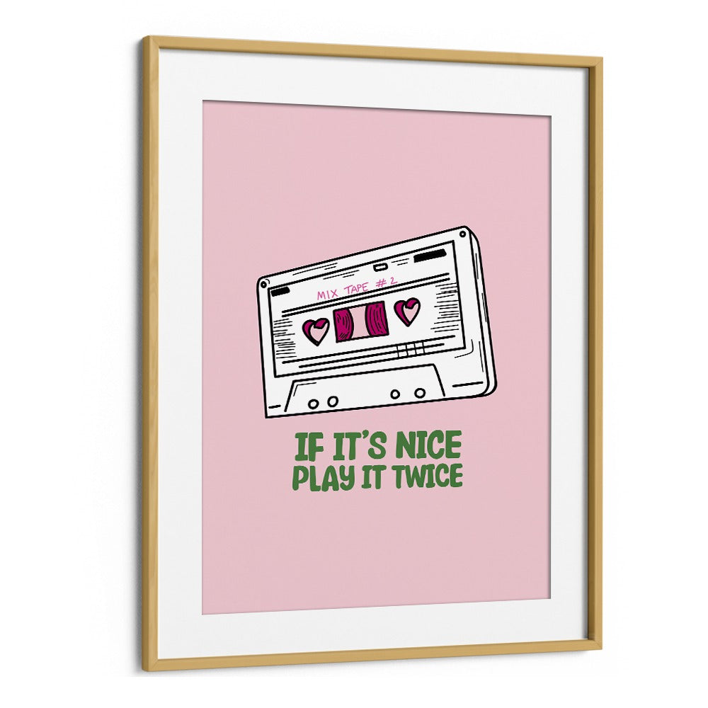 Transform your space with "IF IT'S NICE PLAY IT TWICE, MOVIE POSTERS" celebrating the joy of music and creativity.