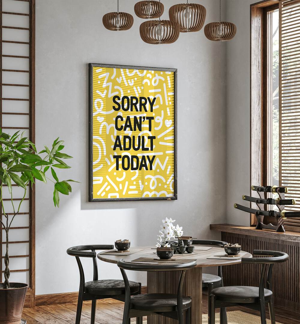 sorry can't adult today by frankie kerr-dineen geometric paintings Artwork IV placed on a wall