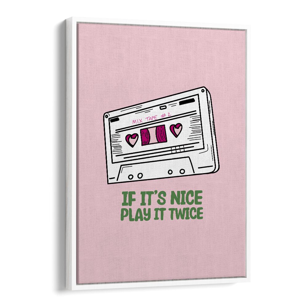 Transform your space with "IF IT'S NICE PLAY IT TWICE, MOVIE POSTERS" celebrating music and creativity.