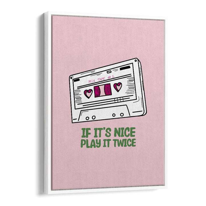 Transform your space with "IF IT'S NICE PLAY IT TWICE, MOVIE POSTERS" celebrating music and creativity.
