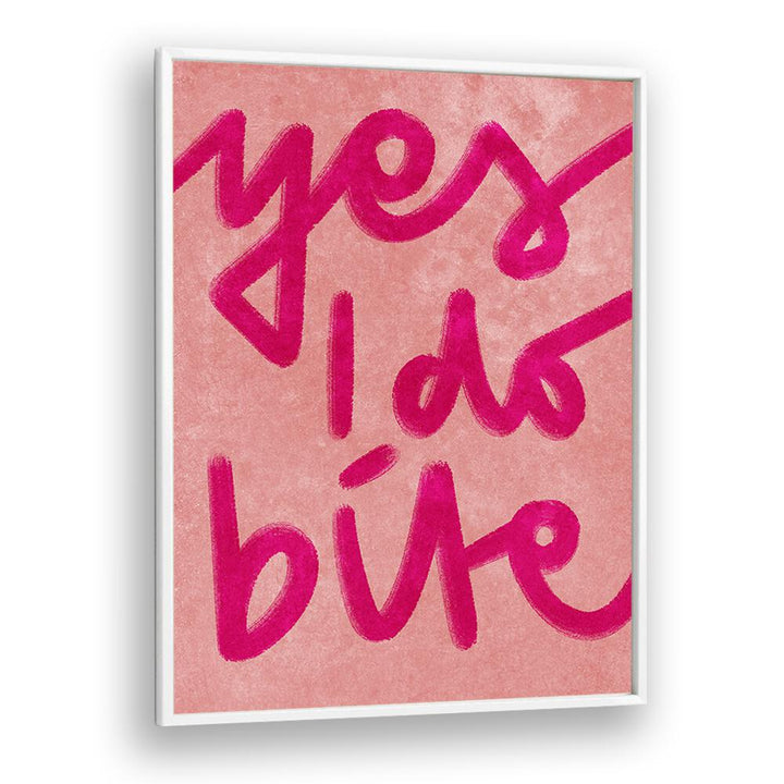 Bold "YES I DO BITE, QUOTES" typography poster by Raissa Oltmanns adds contemporary elegance to any space.