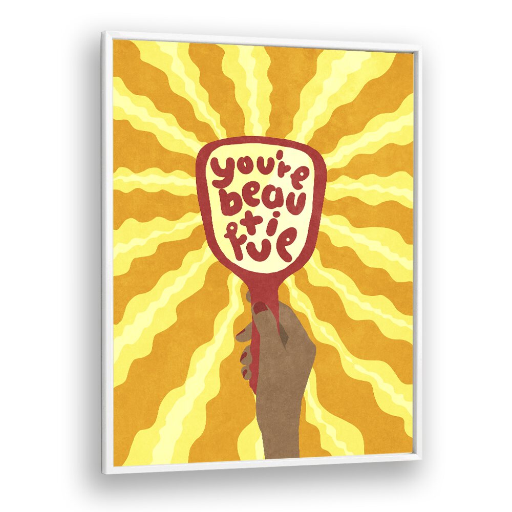 Bright poster featuring "you're beautiful" quote, perfect for uplifting decor. Ideal for showcasing BEAUTIFUL, QUOTES.