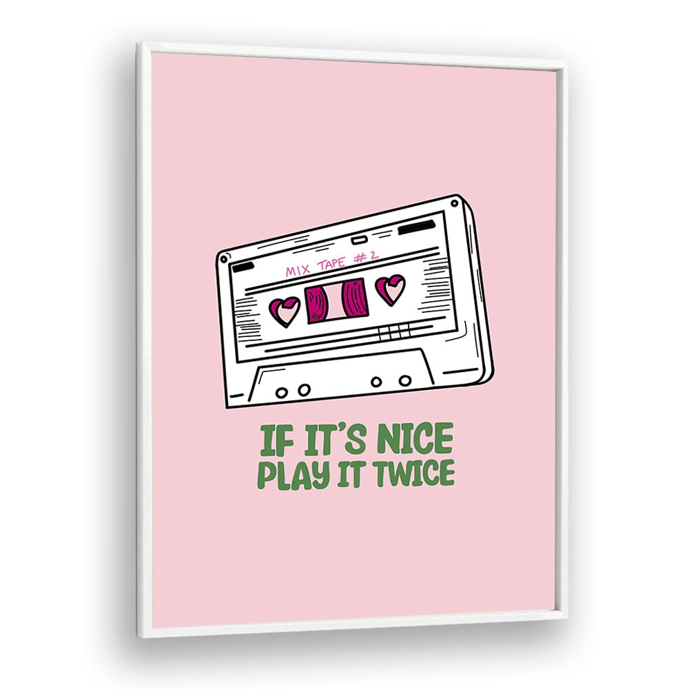 Stylish "If It's Nice Play It Twice" movie posters, perfect for music lovers and creative spaces.