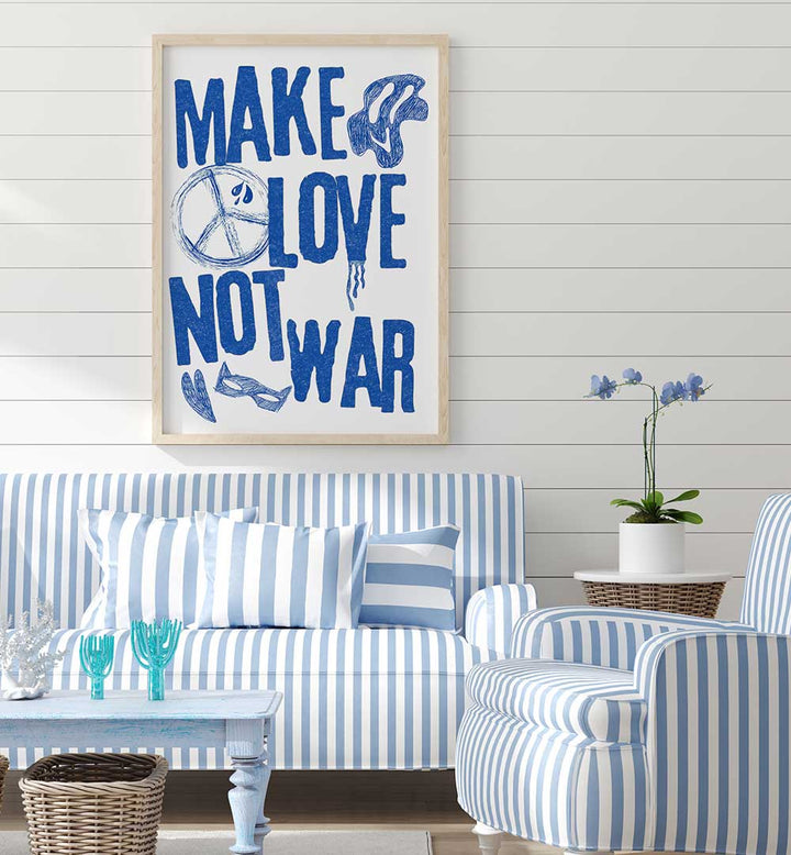 MAKE LOVE NOT WAR , QUOTES & TYPOGRAPHY POSTERS