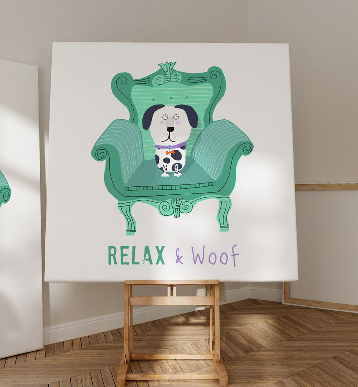 RELAX AND WOOF BY CARLA DALY , KIDS ROOM PAINTINGS , KIDS ROOM WALL ART