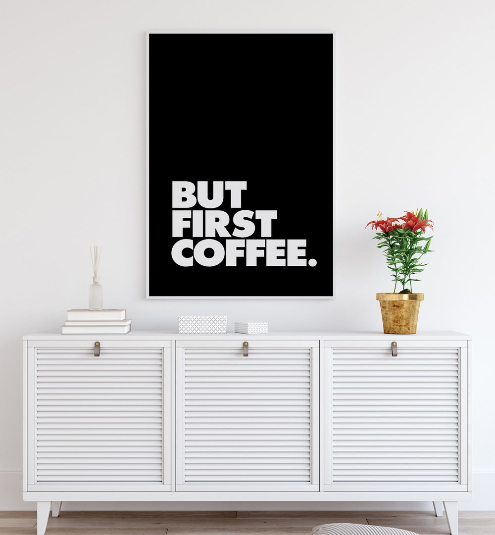 Stylish typography poster featuring "BUT FIRST COFFEE , QUOTES" for morning motivation and coffee lovers.