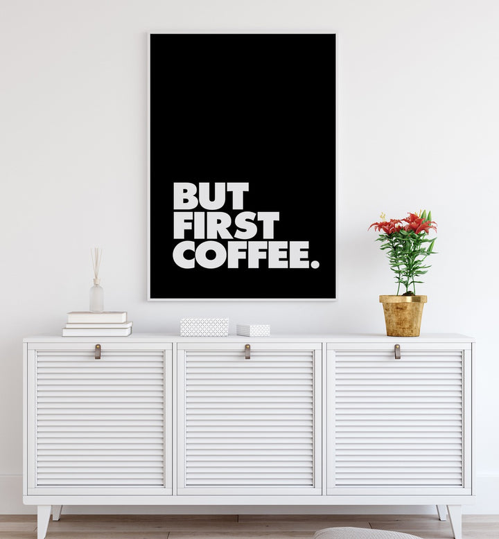 Stylish typography poster featuring "BUT FIRST COFFEE , QUOTES" for morning motivation and coffee lovers.