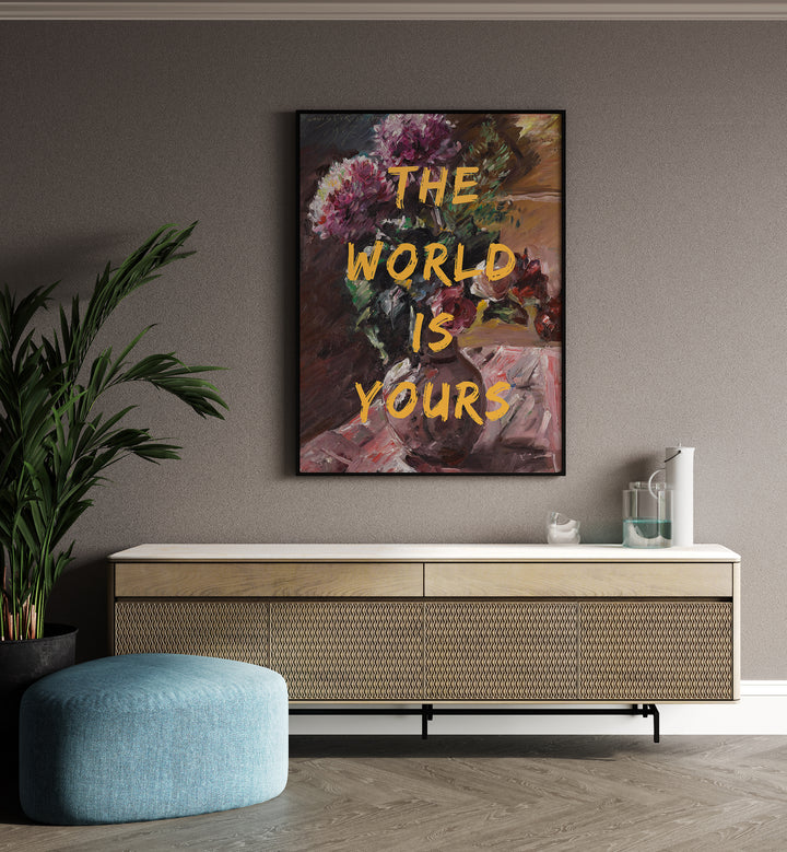 THE WORLD IS YOURS , ALTERED ART PRINTS