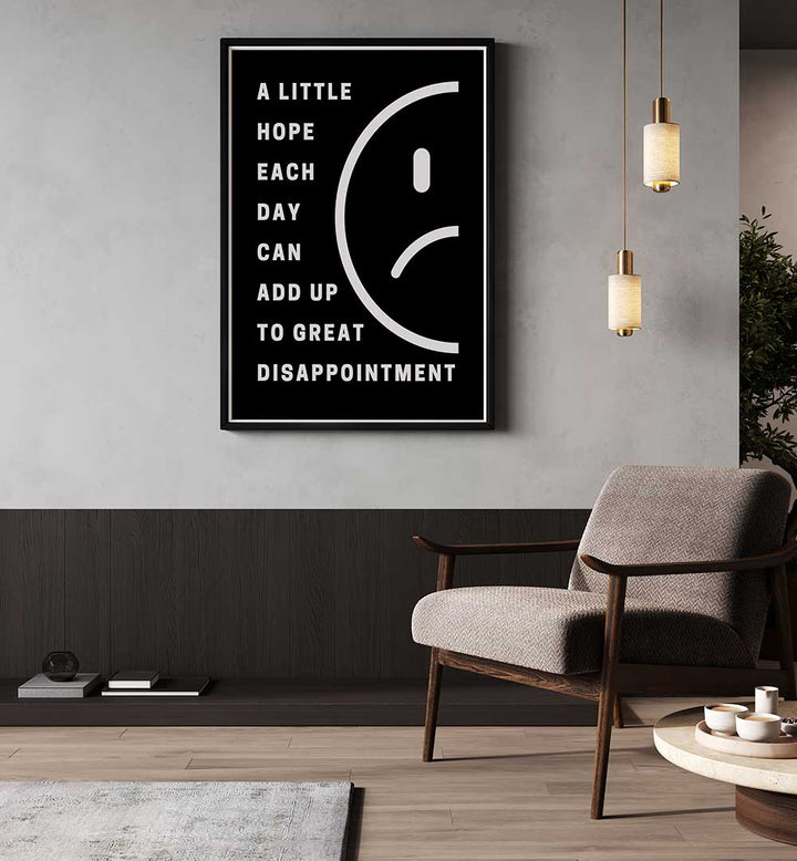 HOPE AND DISAPPOINTMENT, QUOTES & TYPOGRAPHY POSTERS