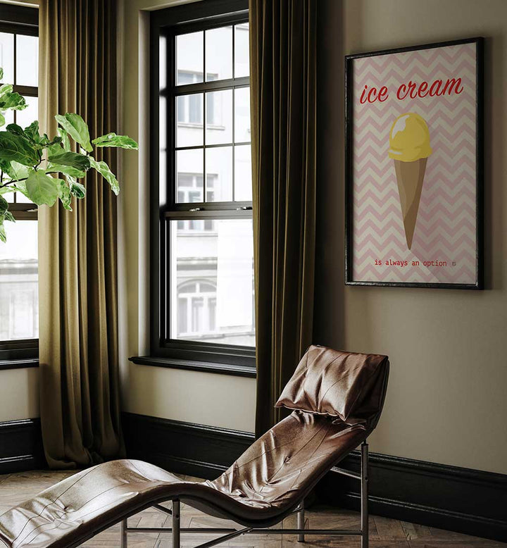 ICE CREAM IS ALWAYS AN OPTION , BAR & CAFE ART
