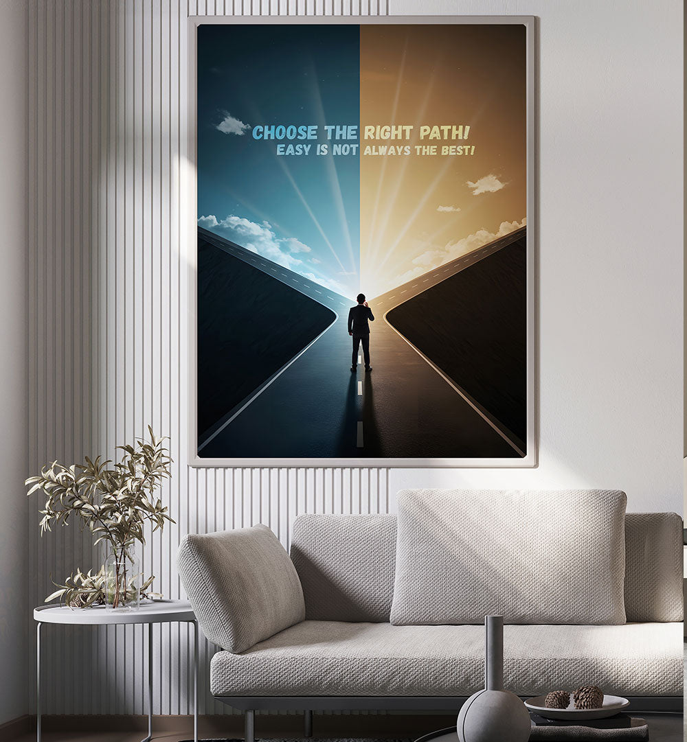 CHOOSE THE PATH , QUOTES & TYPOGRAPHY POSTERS