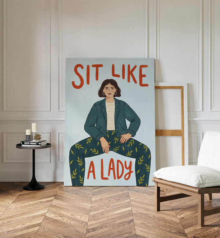 SIT LIKE A LADY