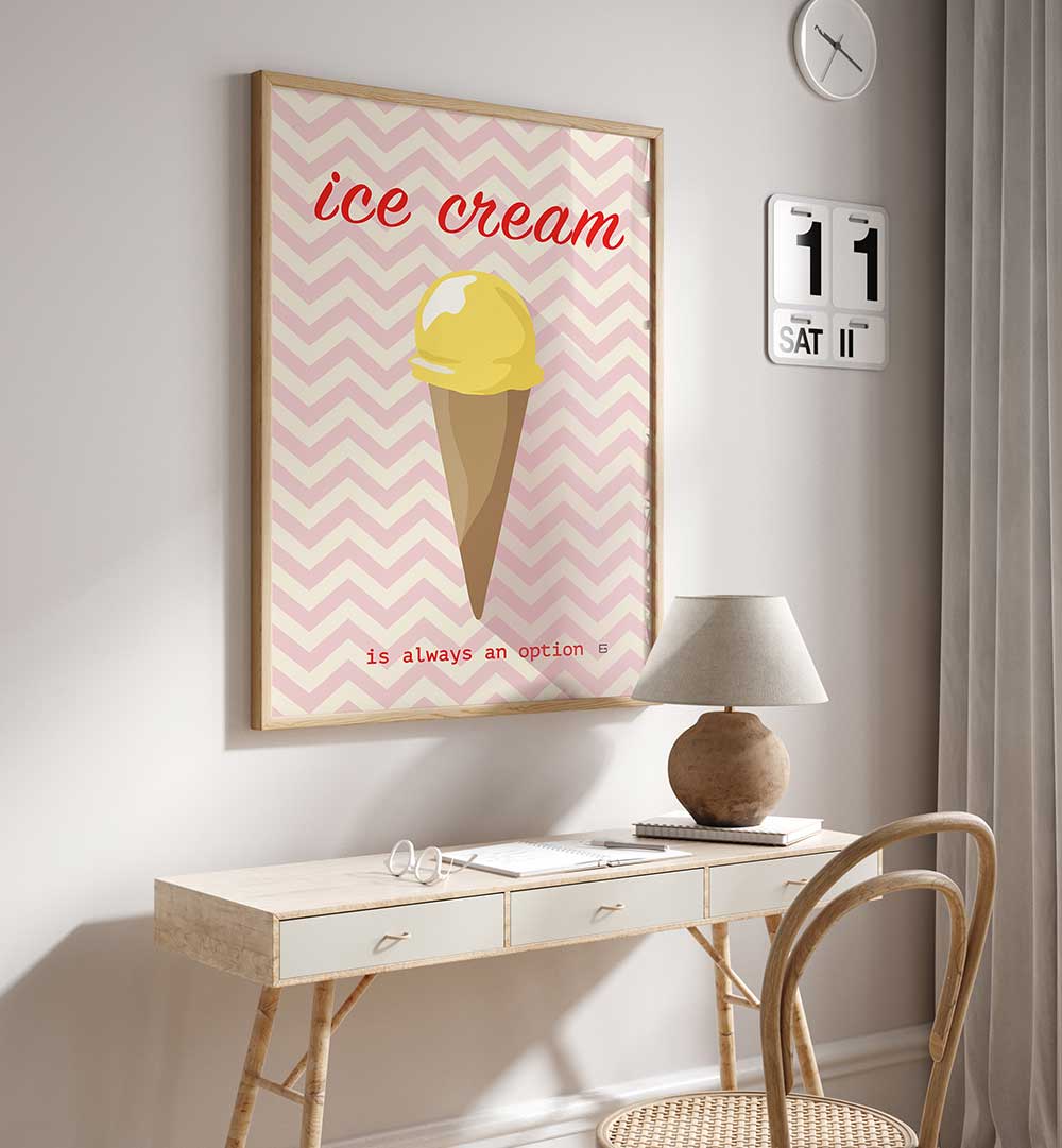 ICE CREAM IS ALWAYS AN OPTION , BAR & CAFE ART