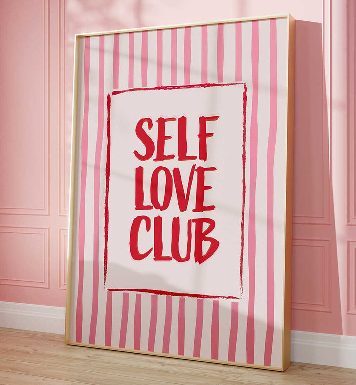 SELF LOVE CLUB , QUOTES & TYPOGRAPHY POSTERS