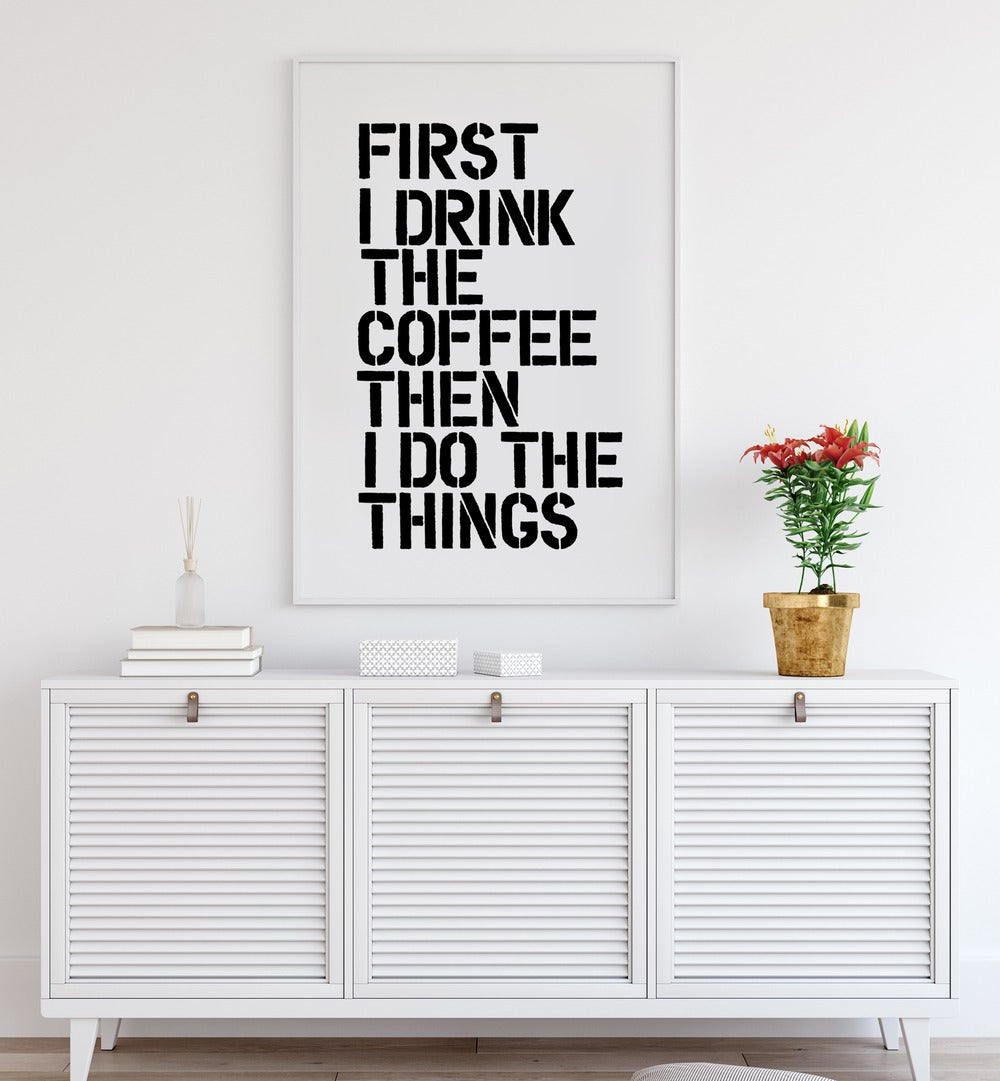 Transform your space with COFFEE FIRST, QUOTES typography poster, perfect for coffee lovers and daily motivation.