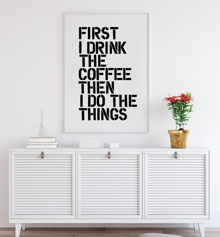 Transform your space with COFFEE FIRST, QUOTES typography poster, perfect for coffee lovers and daily motivation.