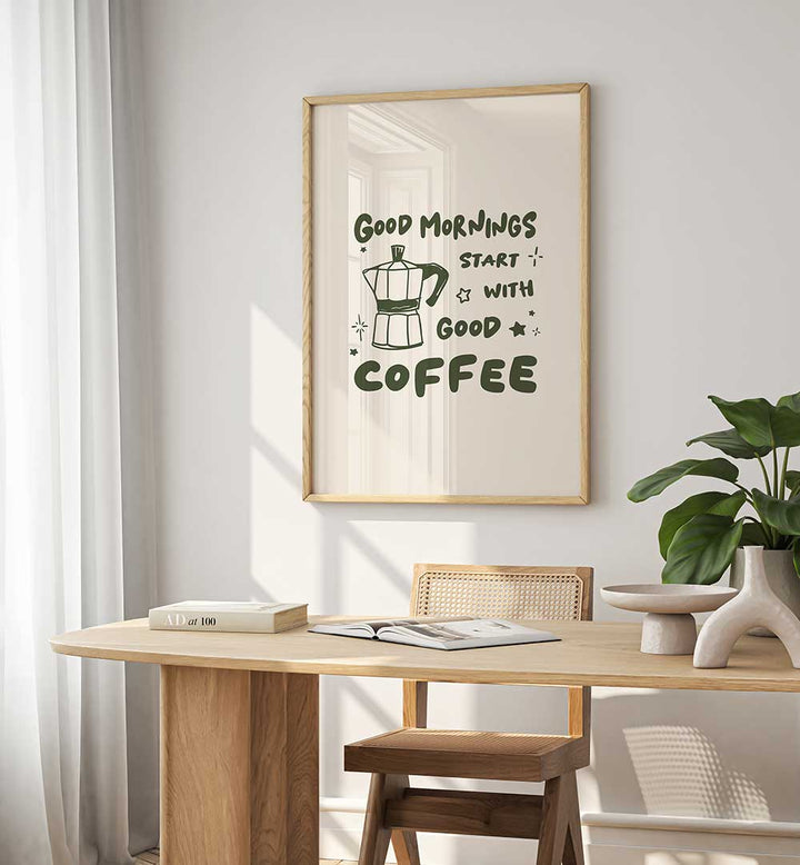 MORNINGS START WITH  COFFEE , BAR & CAFE ART