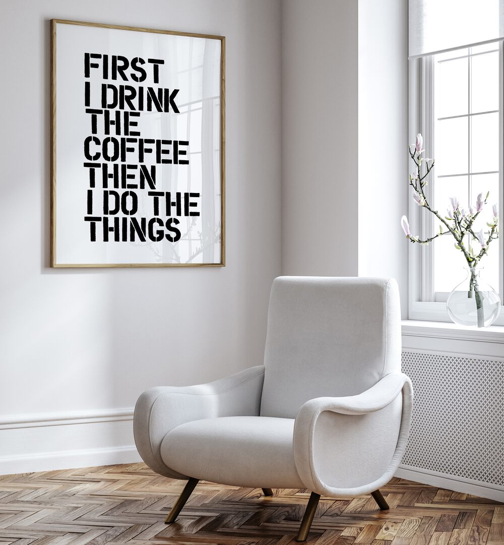 Stylish COFFEE FIRST, QUOTES poster by Brett Wilson, perfect for coffee lovers to enhance any space.