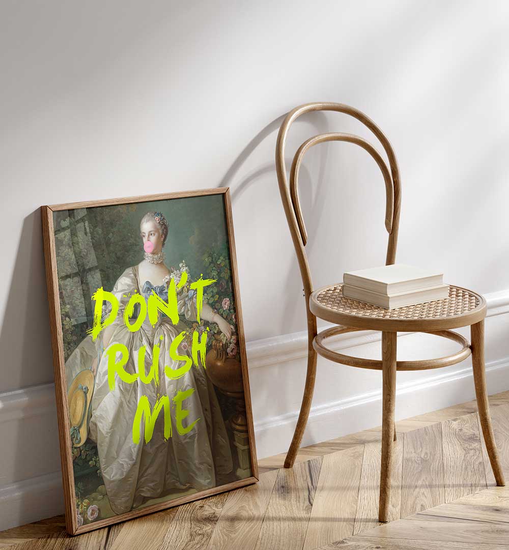 DON'T RUSH ME V , ALTERED ART PRINTS